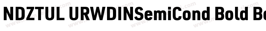 NDZTUL URWDINSemiCond Bold Bold字体转换